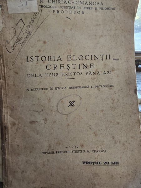 Istoria elocintei crestine de la Iisus Hristos pana azi. Introducere in istoria bisericeasca si patrologie - N. Chiriac Dimancea