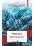 Cumpara ieftin Orbirea raurilor/Mia Couto