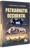 Patriarhatul Occidental - Claudiu Oteleanu, Oleg Braga