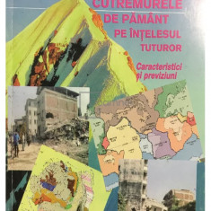 Dumitru Enescu - Cutremurele de pământ pe înțelesul tuturor (editia 2000)