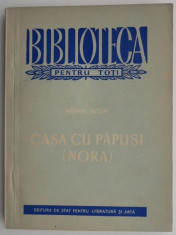 Casa cu papusi (Nora) ? Henrik Ibsen (coperta putin uzata) foto