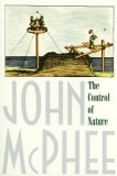 Control of Nature - John McPhee, Carte straina, Carti in engleza