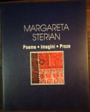 Margareta Sterian - Poeme. Imagini. Proze