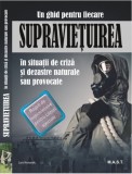 Supravietuirea in conditii de criza si dezastre naturale sau provocate, Lars Konarek, Editura MAST