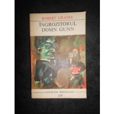 ROBERT GRAVES - INGROZITORUL DOMN GUNN