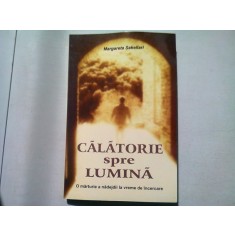 CALATORIE SPRE LUMINA - MARGARETA SAKELLARI