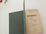 PROF. ANASTASE N. HACIU, AROMANII. COMERT- INDUSTRIE- ARTE- EXPANSIUNE- CIVILIZATIE. FOCSANI 1936- &rdquo;MARELE PREMIU NASTUREL&rdquo; AL ACADEMIEI ROMANE/1937