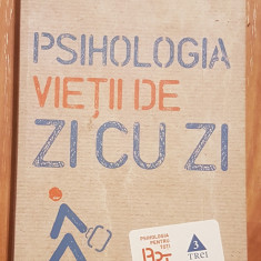 Psihologia vietii de zi cu zi de Kenneth T. Strongman. Psihologia pentru toti