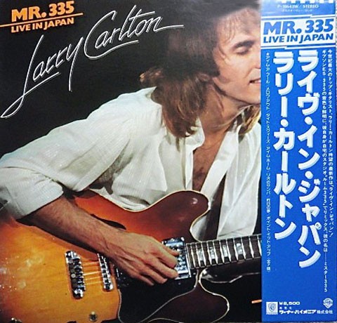 Vinil LP &quot;Japan Press&quot; Larry Carlton &ndash; Mr. 335 - Live In Japan (EX)