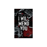 I Will Mend You