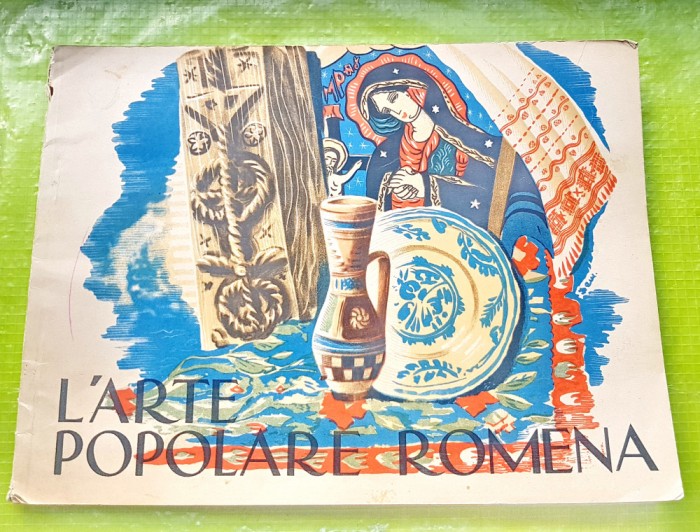G183-I-Arta Populara Romana-Editie veche cca anii 1960 in limba italiana.