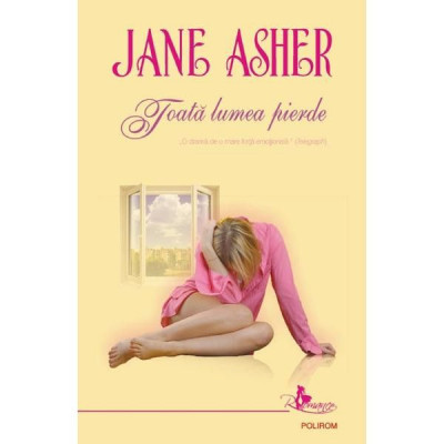 Jane Asher - Toată lumea pierde foto