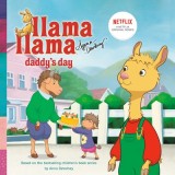 Llama Llama Daddy&#039;s Day