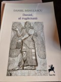 Daniel Banulescu - Daniel, al rugaciunii, 2017