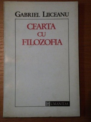 CEARTA CU FILOZOFIA de GABRIEL LIICEANU,BUC.1992 foto