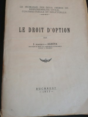 Le droit d&amp;#039;option Dreptul de optiune de J. POPESCO - ALBOTA foto