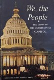 We, the People. The Story of The United States Capitol. Its Past and Its Promise