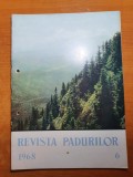 Revista padurilor iunie 1968-vascul din parcul hameius,cultura rachitei