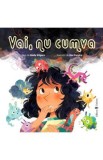Vai, nu cumva - Emily Kilgore