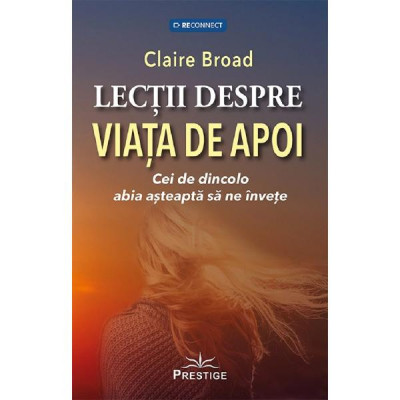 Lectii despre viata de apoi - claire broad foto