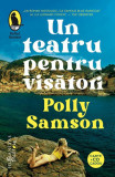 Un teatru pentru visători (+CD) - Paperback brosat - Polly Samson - Humanitas Fiction, 2022