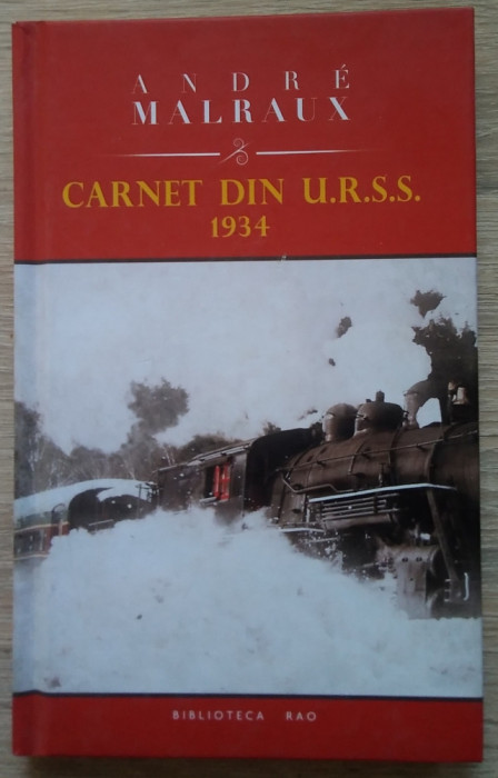 Andre Malraux / CARNET DIN U. R. S. S. 1934