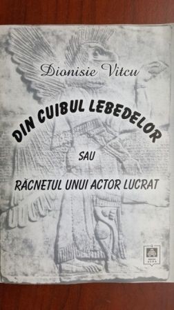 Din cuibul lebedelor sau racnetul unui actor lucrat