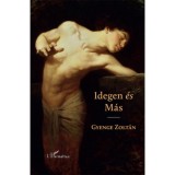 Idegen &eacute;s M&aacute;s - Gyenge Zolt&aacute;n