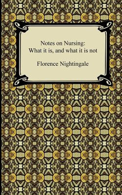 Notes on Nursing: What It Is, and What It Is Not foto