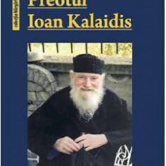 Preotul Ioan Kalaidis - Marelas Atanasios, Mavrokefalos Anestis, Pavlidis Pavlos