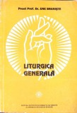 Liturgica Generala - Ene Braniste, 1993, IBMBOR, 782 Pagini, Carte Religioasa