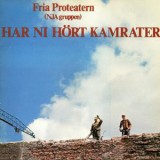 Vinil Fria Proteatern, (NJA Gruppen) &ndash; Har Ni H&ouml;rt Kamrater (EX)