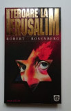 Teroare la Ierusalim - Robert Rosenberg, Rao