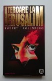 Teroare la Ierusalim - Robert Rosenberg