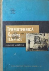 Termotehnica si masini termice. Lucrari de laborator - 1967 - B. Popa ($R114)