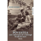 Povestea care valoreaza cat o intreaga livada de meri - Maxim Dupesko