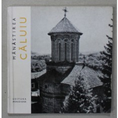 MANASTIREA CALUIU de CONSTANTIN BALAN , 1967