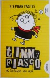 Timmy Fiasco, vol. 3. Ne intalnim din nou &ndash; Stephan Pastis