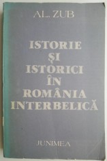 Istorie si istorici in Romania interbelica &ndash; Al. Zub