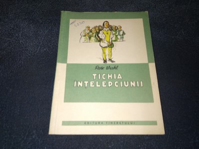 ROSE WUHL - TICHIA INTELEPCIUNII foto