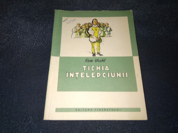 ROSE WUHL - TICHIA INTELEPCIUNII