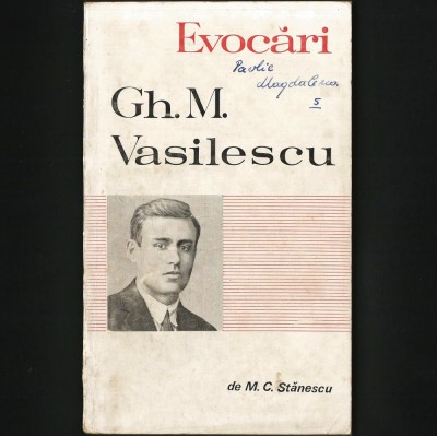 EVOCARI - GH. M. VASILESCU - DE M. C. STANESCU foto