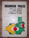 Indrumator practic uzinal si de laborator pentru controlul preciziei de pelucrare in constructia de masini