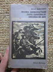 Mihail Sadoveanu - Neamul soimarestilor. Zodia cancerului. Creanga de aur