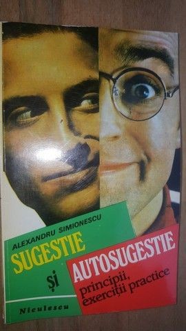 Sugestie si autosugestie- Alexandru Simionescu