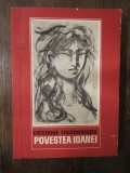 POVESTEA IOANEI -CICERONE THEODORESCU, 1966