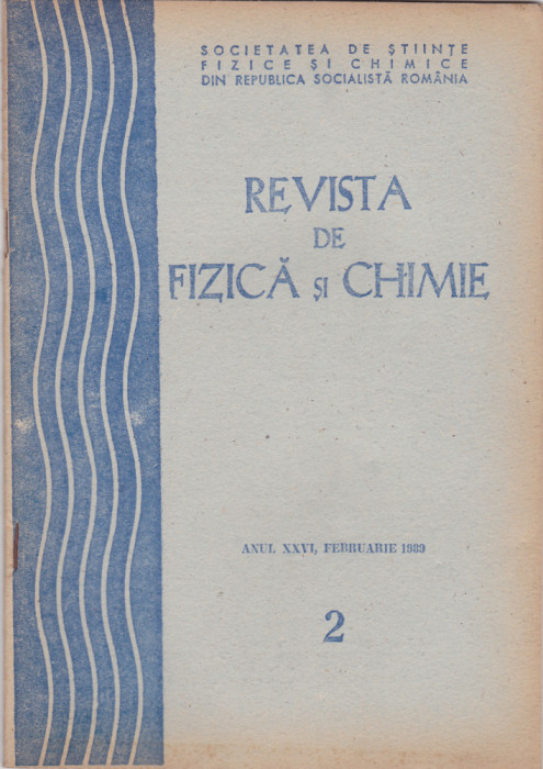 Revista De Fizica Si Chimie - Anul XXVI, Nr.2 , FEBRUARIE. 1989