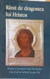 Ranit de Dragostea Lui Hristos - Domnica Talea - Editura Egumenita 2018 - Carte Crestinism