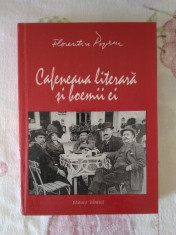 Cafeneaua literara si boemii ei - Florentin Popescu foto