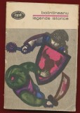 Dimitrie Bolintineanu &quot;Legende istorice si alte poezii&quot; - 1972 - BPT Nr. 317
